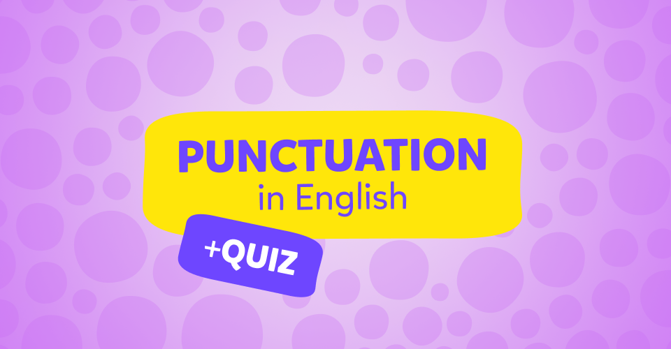 מה זה Punctuation? סימני פיסוק, איך משתמשים בהם ומתי?