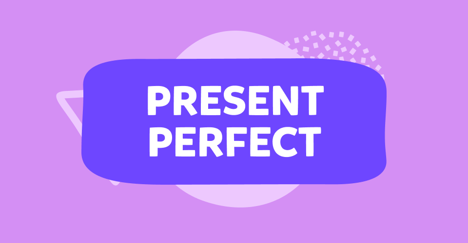 מה זה Present perfect tense?