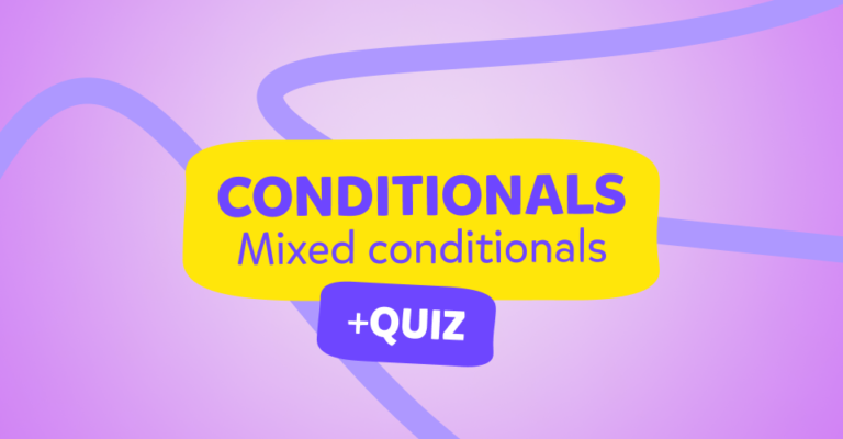 Mixed Conditionals – הסבר מקיף, חוקים ומבחן quiz