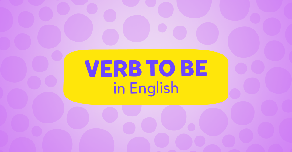The verb 'to be