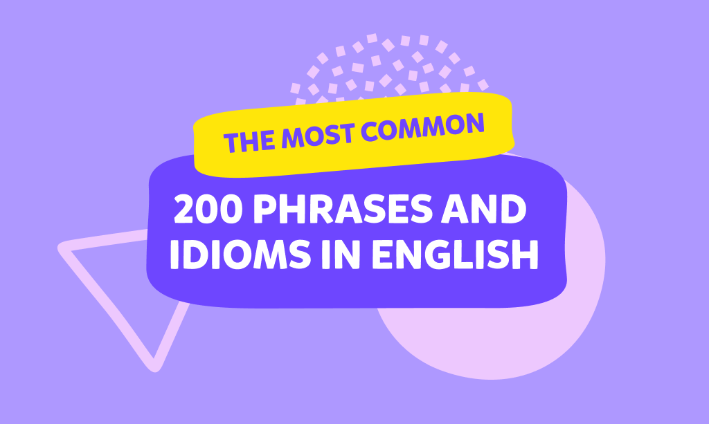 200 ביטויים ופתגמים הנפוצים ביותר באנגלית