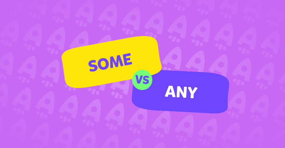 מה ההבדל בין a, an, some, any ? שימוש נכון ב- Countable nouns