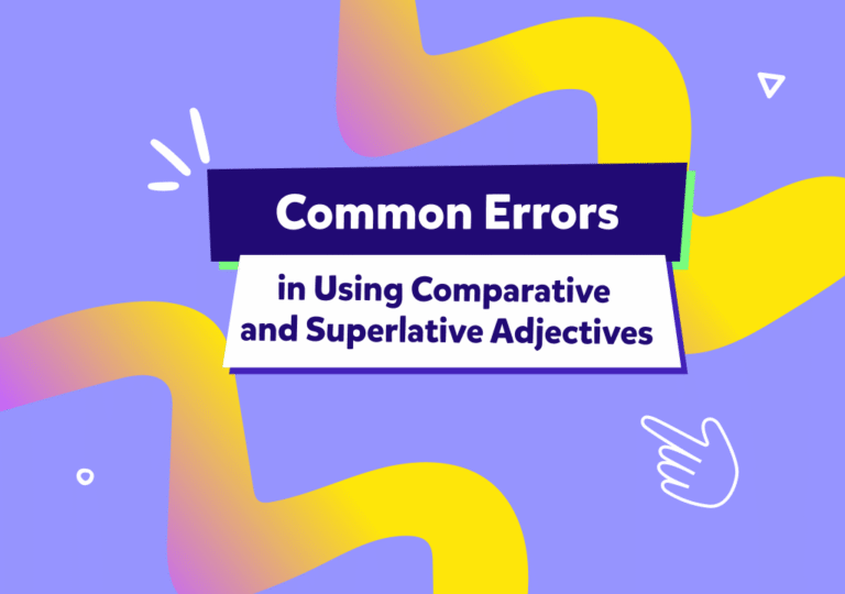 טעויות נפוצות בשימוש בתארי השוואה ותארי יתר | Common Errors in Using Comparative and Superlative Adjectives